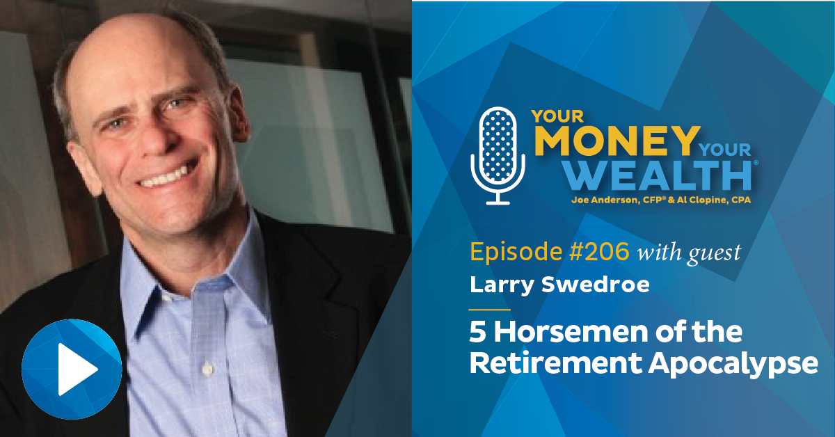 Larry Swedroe: How to Avoid the Five Horsemen of the Retirement Apocalypse
