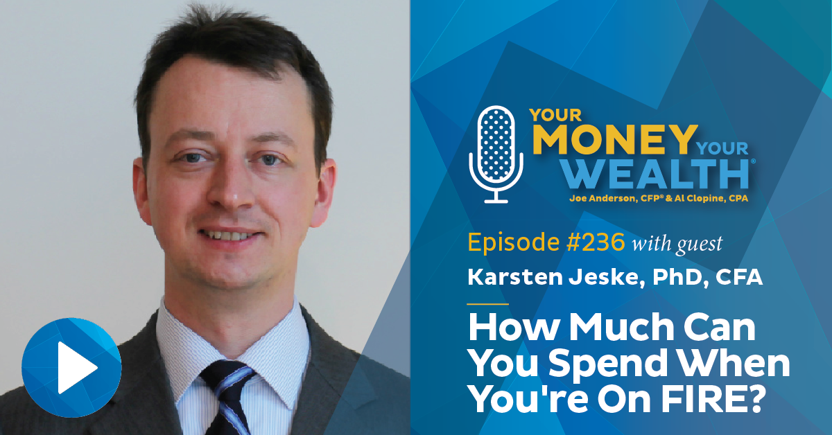 Karsten Jeske: How Much Can You Spend When You're On FIRE?