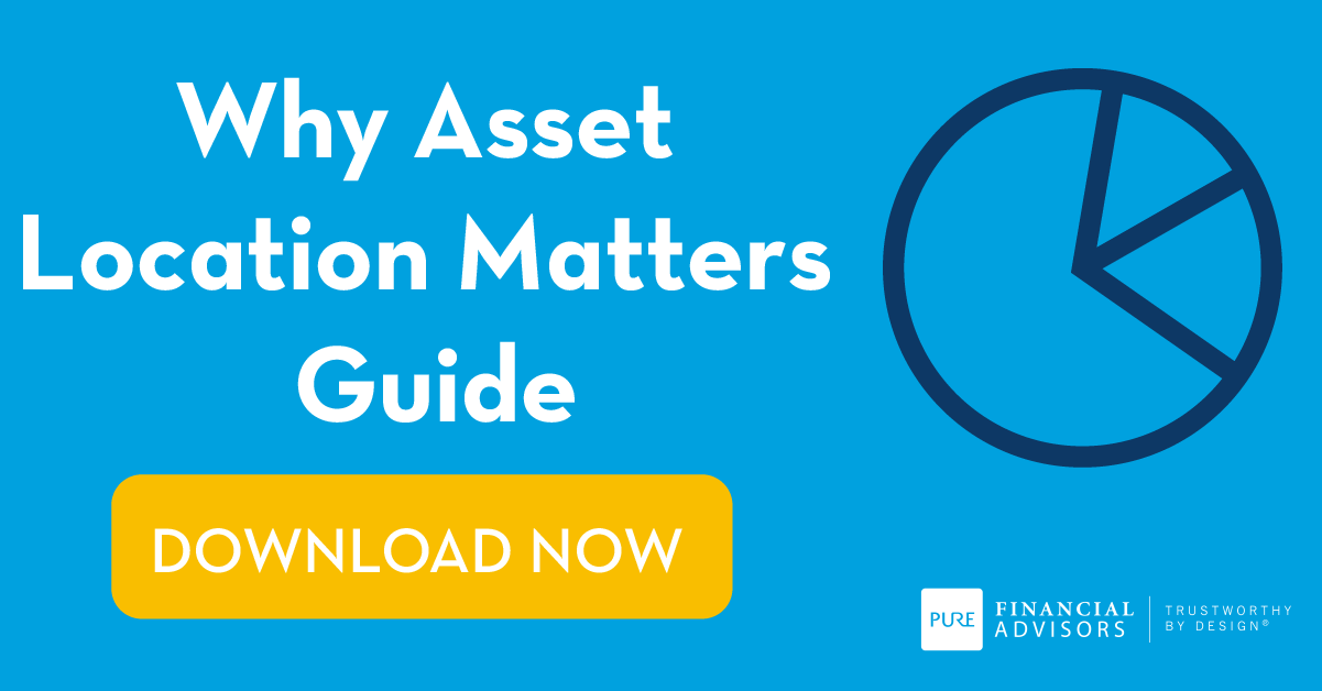 Why Asset Location Matters: A Guide