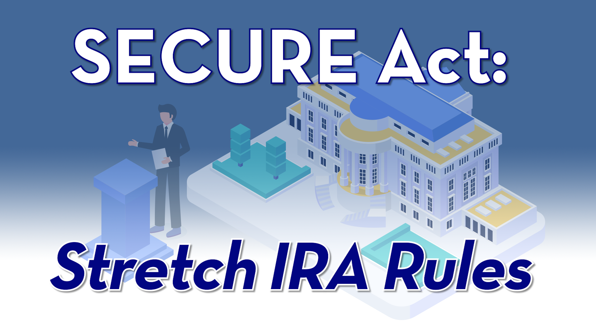 SECURE Act Stretch IRA Rules Pure Financial Advisors