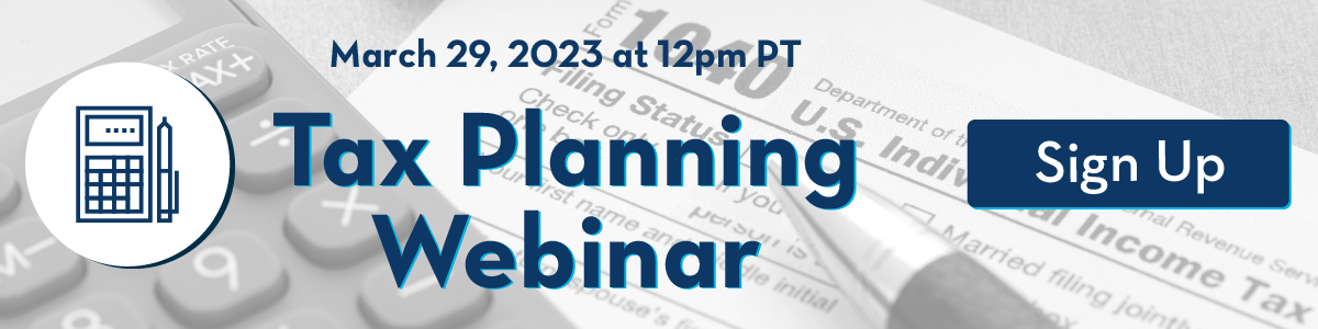 Register for the live and free Tax Planning Webinar on March 29, 2023