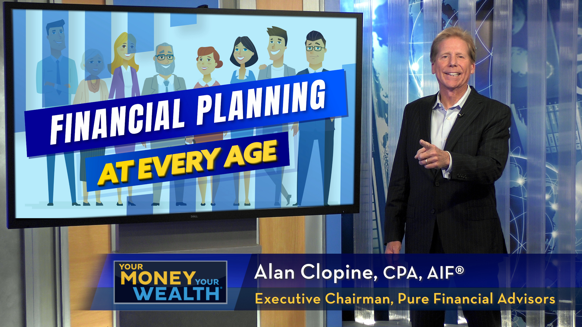 Financial Planning at Every Age: Retirement Planning for Millennials, Gen-X & Baby Boomers - Your Money, Your Wealth® TV S10 | E07