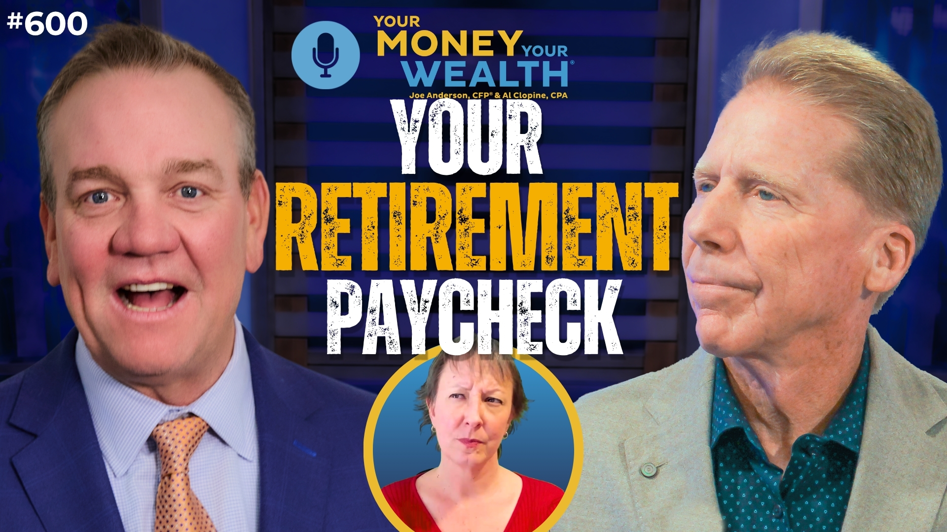 Retirement Withdrawal Strategy: Is $100K a Year at 63 Wrong? - Your Money, Your Wealth® podcast 600
